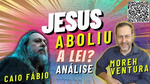 Jesus e a Lei, Caio Fábio e Rabino Ventura-REACT