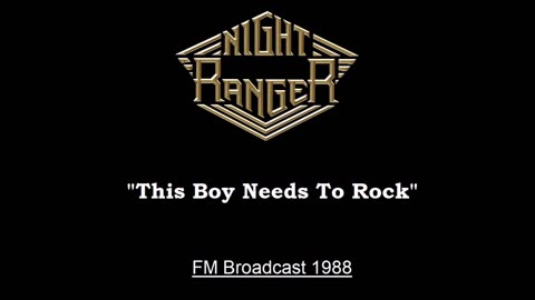 Night Ranger - This Boy Needs to Rock (Live in San Diego, California 1988) FM Broadcast