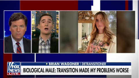 Tucker Carlson Brian Wagoner recounts how transitioning made his 'problems worse'