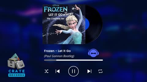 Frozen - Let It Go (Paul Gannon Bootleg) | Crate Records