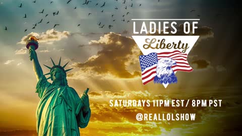 Ladies of Liberty 12/04/21