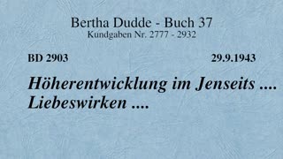 BD 2903 - HÖHERENTWICKLUNG IM JENSEITS .... LIEBESWIRKEN ....