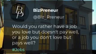 Would You Rather Have A Job You Love But Doesn't Pay Well, Or A Job You Don't Love But Pays Well?