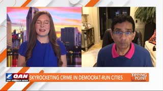 Tipping Point - Dinesh D’Souza - Skyrocketing Crime In Democrat-Run Cities