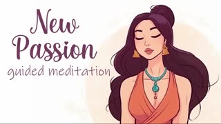 Re-igniting Sparks of Passion (Morning Meditation)