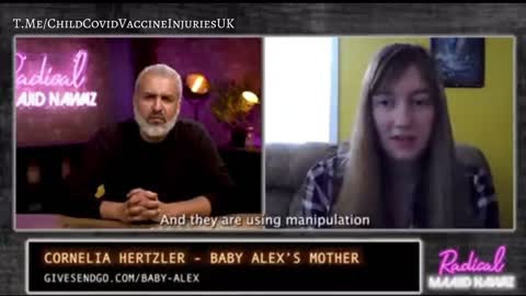 American mother, Cornelia Hertzler, whose baby Alex died after the US hospital he was born in gave the child a vaccinated blood transfusion, contrary to the mother's explicit instructions and without her knowledge. Medical Kidnaping