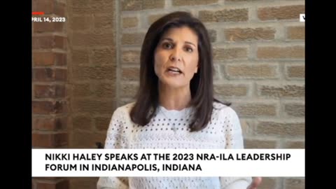 'You Always Have A Friend In Me': Nikki Haley Touts Record On Second Amendment Protections To NRA