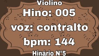 Hino: 005 - Violino: contralto - Hinário N°5 (com metrônomo)