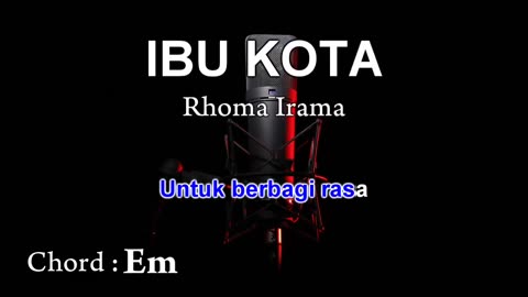 IBU KOTA | Karaoke Tanpa Vokal ¦ CHORD