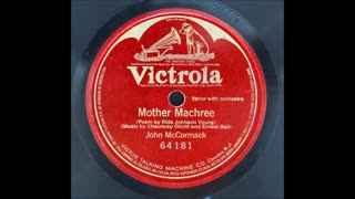 John McCormack-Mother Machree (John Bowman 31st March 2019)