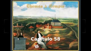 📖🕯 De la Imitación de Cristo by Thomas à Kempis - Capítulo 58