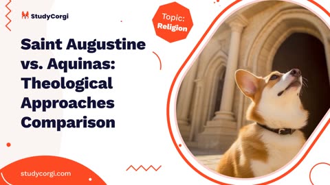 Saint Augustine vs Aquinas: Theological Approaches Comparison - Essay Example