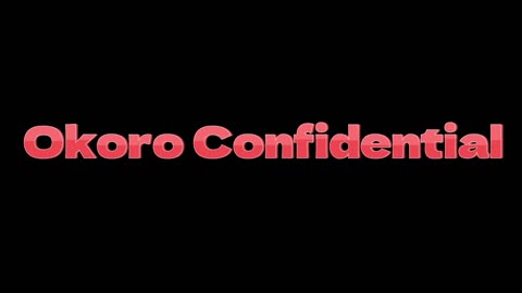 Okoro Confidential Ep 1