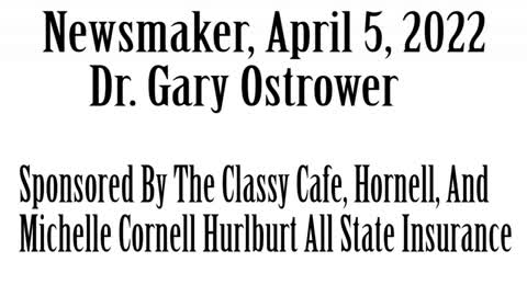 Wlea Newsmaker, April 5, 2022, Dr Gary Ostrower