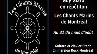 Voici Au 31 du mois d'Aout, une des trois pièces de mon groupe, Les Chants Marins de Montréal.
