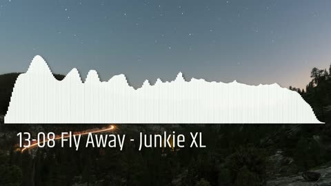 13-08 Fly Away - Junkie XL