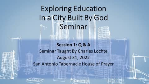 Exploring Education in A City Built By God: "Laying the Foundations of A Spiritual City" - Q&A