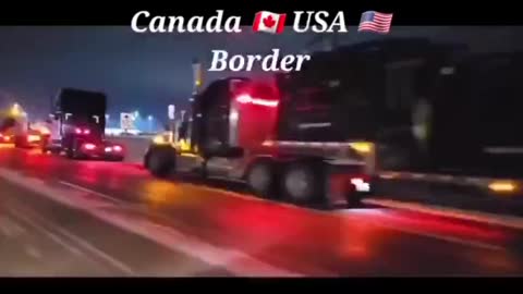 Canada USA Border Trucker Protest