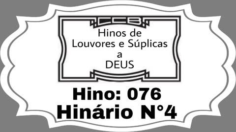 Hino: 076 - Hinário N°4