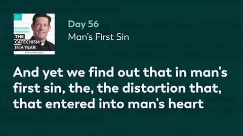 Day 56: Man’s First Sin — The Catechism in a Year (with Fr. Mike Schmitz)