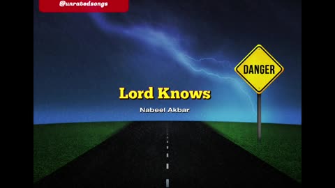 Nabeel Akbar - Lord Knows (Freestyle) | Official Audio