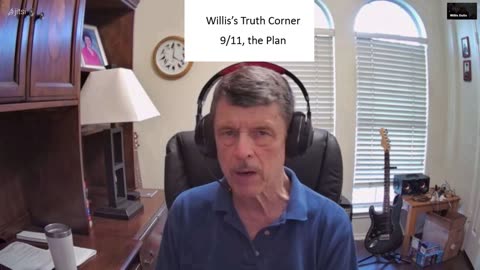Willis's Truth Corner - 9/11, the Plan