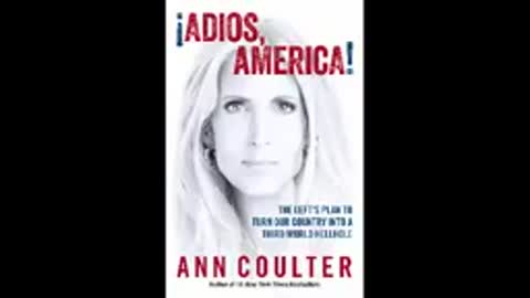 Adios America Audio Book by Anne Coulter