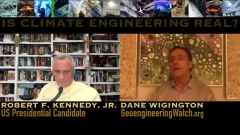 US PRESIDENTIAL CANDIDATE ROBERT F. KENNEDY, JR. AND DANE WIGINGTON: IS CLIMATE ENGINEERING REAL?