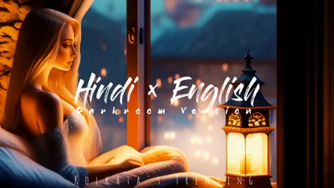 Hindi × English || Peaceful Alone Version || Kolkata's Trending || #hindixenglish #hindienglishmix
