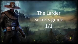 Victor Vran - The Larder secrets