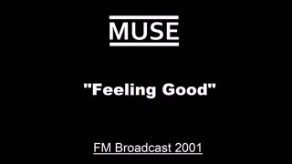 Muse - Feeling Good (Live in London, England 2001) FM Broadcast