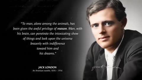 Jack London's greatest motivational proverbs, sayings and proverbs