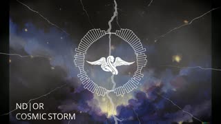 ND|OR - Cosmic Storm [Chillstep]