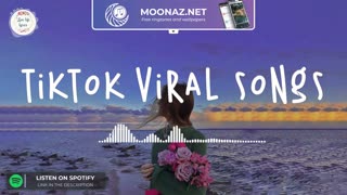 Tiktok viral songs