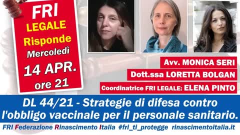 14-04-2021 Obbligo vaccini, strategie di difesa-Monica Seri e Loretta Bolgan - FRI LEGALE RISPONDE