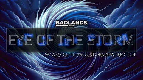 🐸 Eye of the Storm Ep. 105 | Stormy Patriot Joe & Absolute 1776