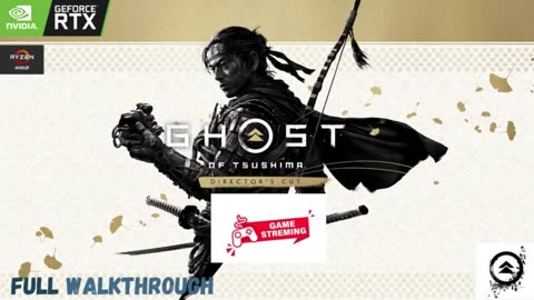 GHOST OF TSUSHIMA - PART 1