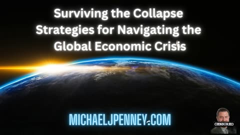 Surviving the Collapse Strategies for Navigating the Global Economic Crisis