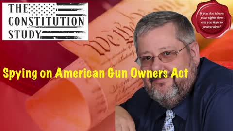 296 - Spying on American Gun Owners Act