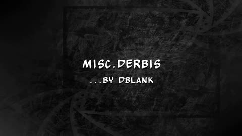 Misc.Derbis PSA #6