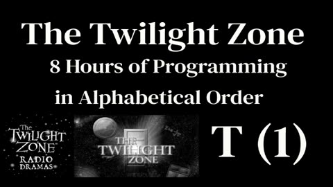 The Twilight Zone Radio Shows T-1 (No TZ Program Ads)