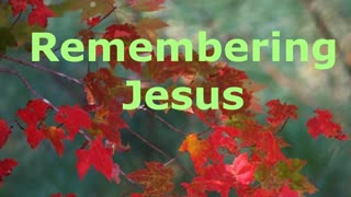 Remembering Jesus | Robby Dickerson