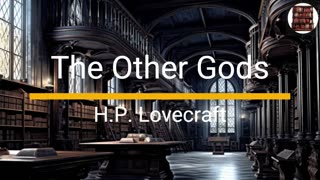 The Other Gods - H.P. Lovecraft