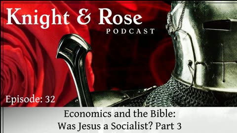 Economics & the Bible: Was Jesus a Socialist? Part 3