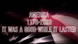 1776-2023 It was good while it lasted