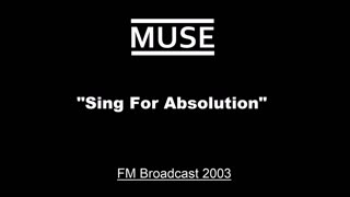 Muse - Sing for Absolution (Live in Helsinki, Finland 2003) FM Broadcast