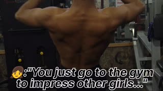 ,when she says i go to gym to see other girls.