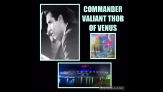 INTERVIEW # 3 WITH COMMANDER VALIANT THOR FROM VENUS