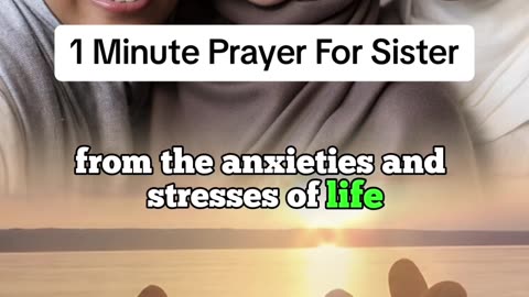 1 minute prayer (Dua) for sister