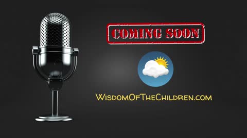 Welcome to Wisdom of the Children